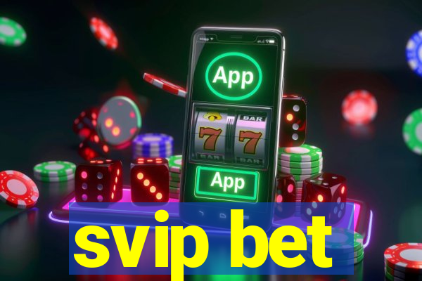 svip bet